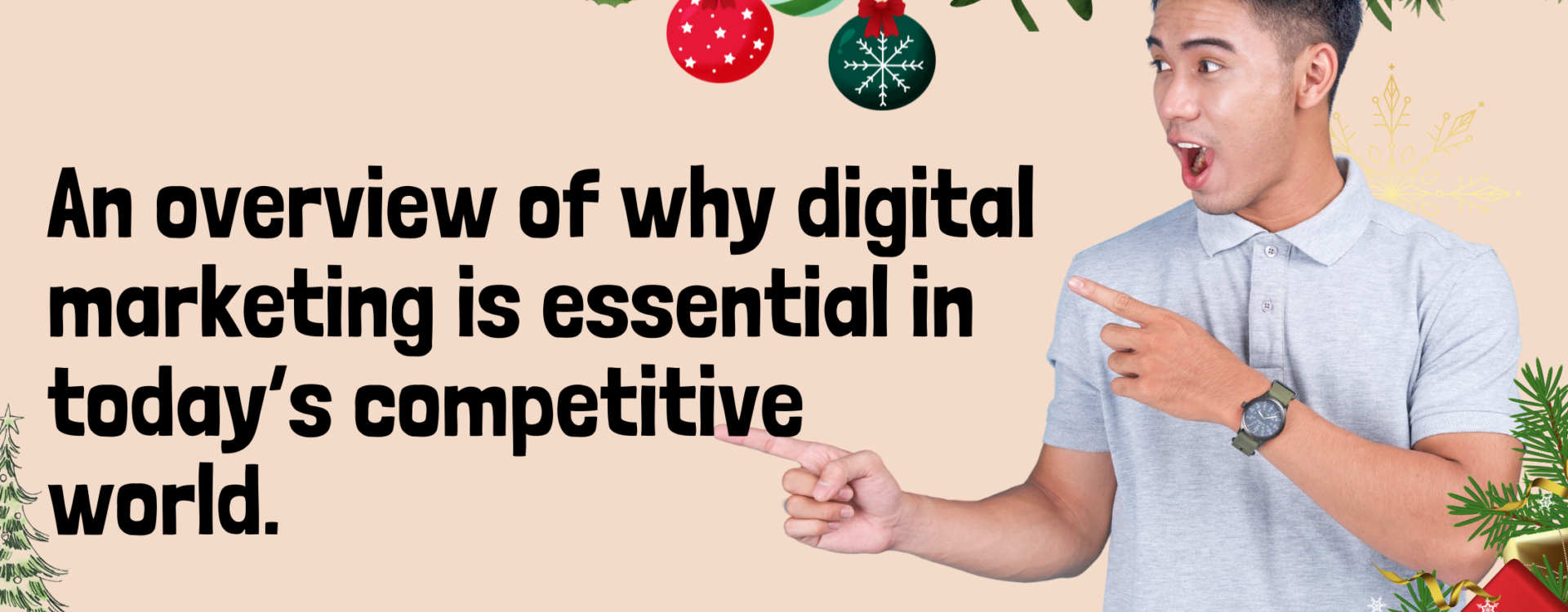 An overview of why digital marketing is essential in today’s competitive world.