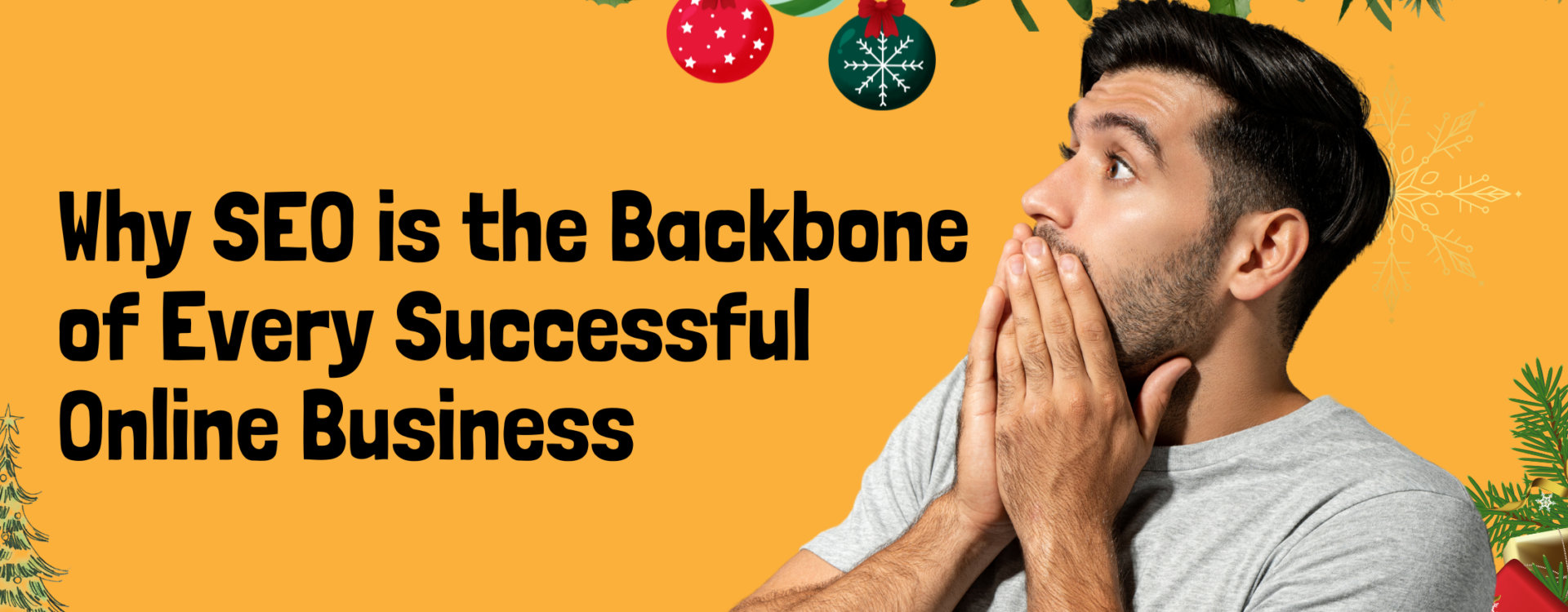Why SEO is the Backbone of Every Successful Online Business in Ropar