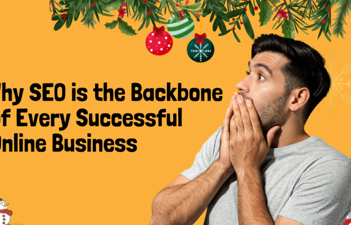 Why SEO is the Backbone of Every Successful Online Business in Ropar