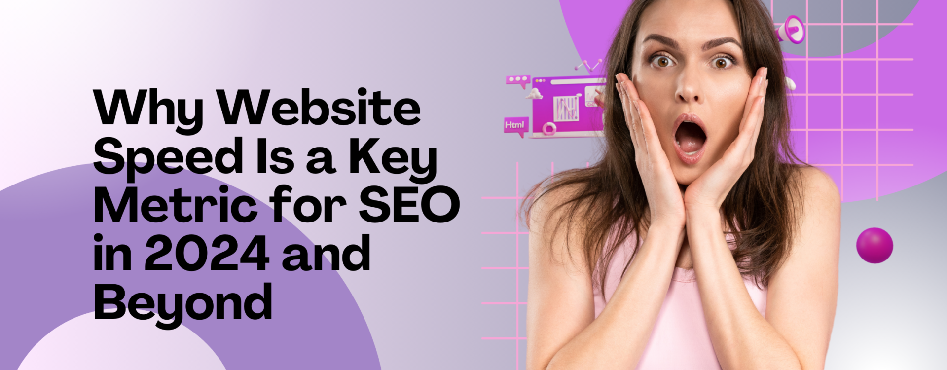 Why Website Speed Is a Key Metric for SEO in 2024 and Beyond