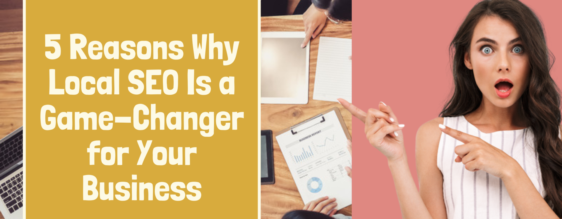 5 Reasons Why Local SEO Is a Game-Changer for Your Business