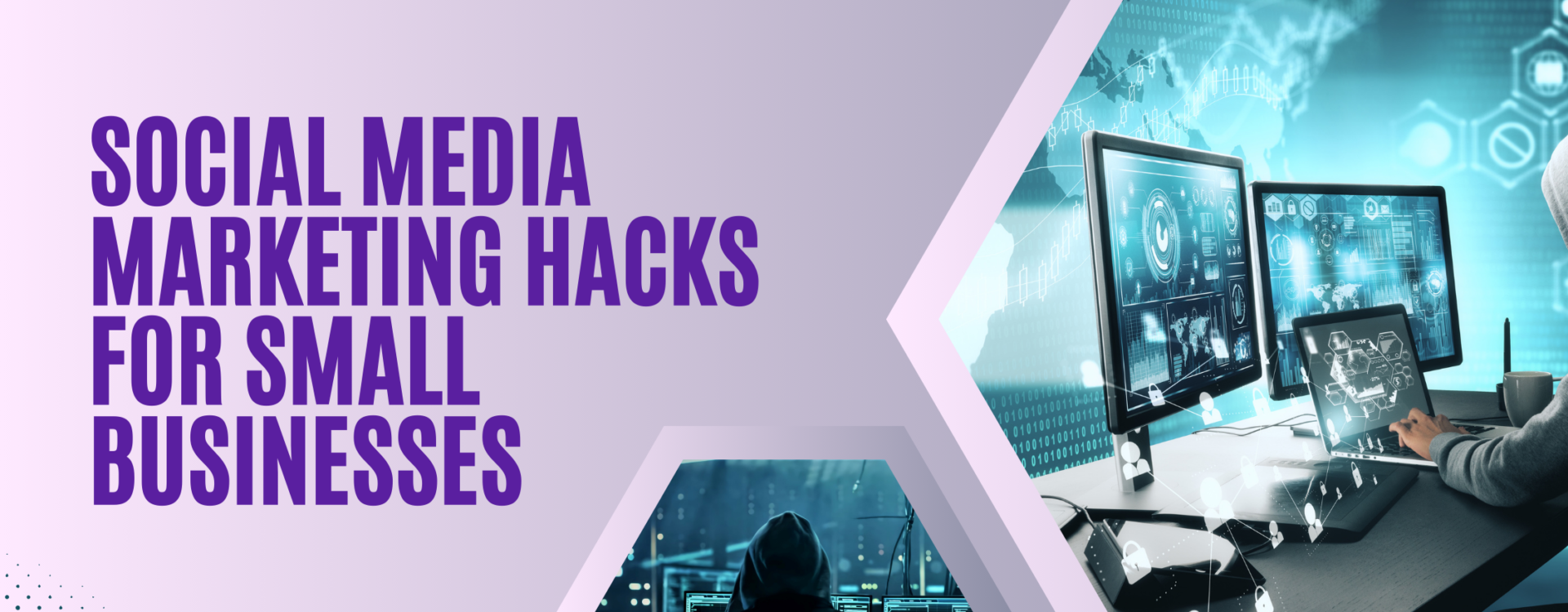 Social Media Marketing Hacks for Small Businesses in Ropar