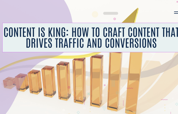 WEB Z BLOGS CREATIVES (26) Content is King: How to Craft Content that Drives Traffic and Conversions in Ropar